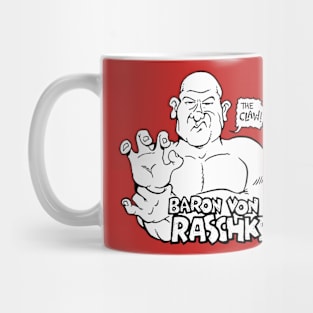 Baron Von Raschke Mug